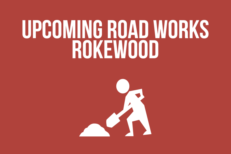 Upcoming Road Works in Rokewood 