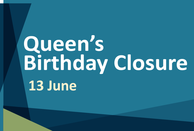 Queen's Birthday Closure