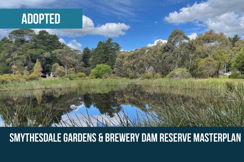 Smythesdale Gardens and Brewery Dam Reserve Masterplan Adopted 2