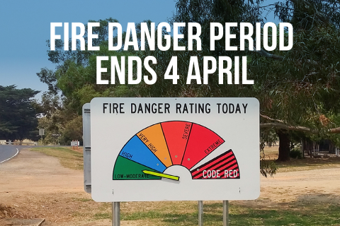 Fire Danger Period to end on 4 April