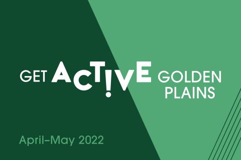 Get Active Golden Plains April to May 2022