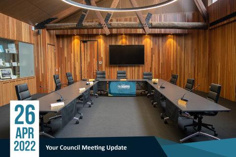 26 April 2022 Council Meeting Update